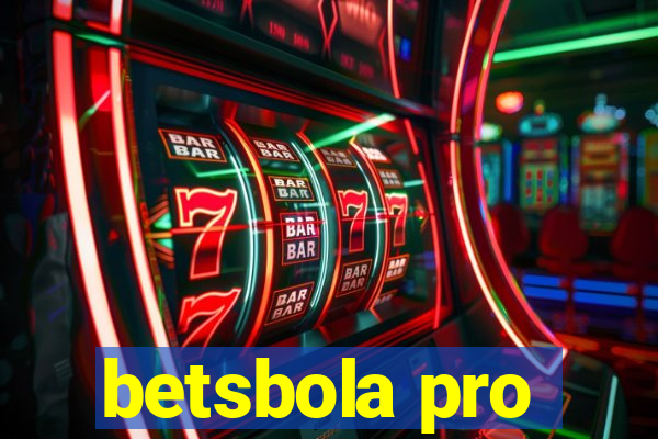 betsbola pro